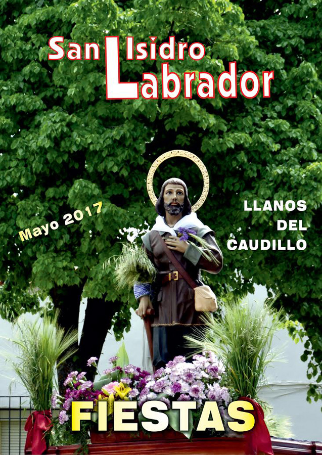 Fiestas patronales en honor a San Isidro 2017 Llanos del Caudillo
